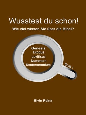 cover image of Wusstest Du Schon! Wie Viel Wissen Sie Über Die Bibel? Book 1